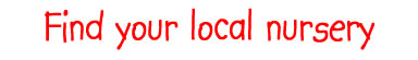 Find your nearest Nurseries