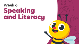 Speaking and Literacy
